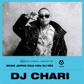 DJ CHARI 2022 JAPAN Club Hits (DJ Mix) artwork