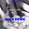 Walk Down - Single