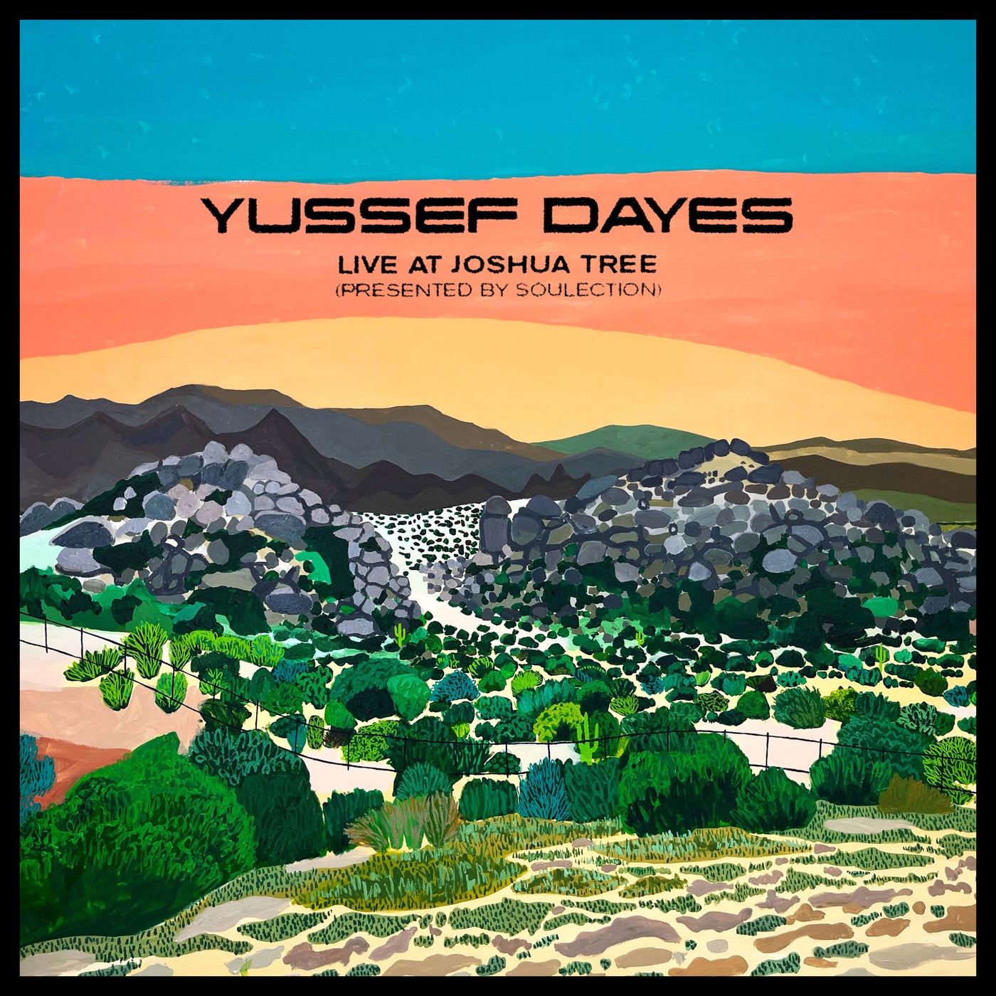 The Yussef Dayes Experience Live at Joshua Tree (Presented by Soulection) by Yussef Dayes