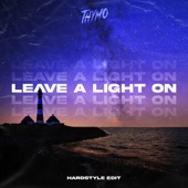 Leave a Light On (Hardstyle Edit) artwork