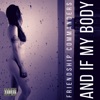 And If My Body - Single