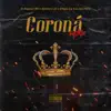Coroná (Remix) - Single album lyrics, reviews, download