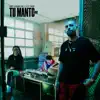 Tu Manto (Remix) song lyrics
