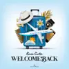 Welcome Back - Single album lyrics, reviews, download