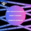 Get Down 2Night / Body Muzik - Single