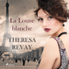 La Louve blanche - Theresa Révay