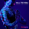 All To You - Single