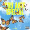 You Aint Special - Single album lyrics, reviews, download
