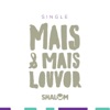 Mais e Mais Louvor - Single