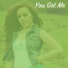 You Got Me - Single