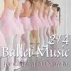 Stream & download 2/4 Ballet Music for Children to Dance to