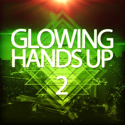Various Artists - Glowing Hands Up 2