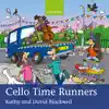 Cello Time Runners album lyrics, reviews, download