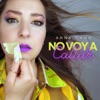 No Voy a Callar - Single