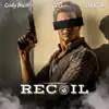 Recoil (feat. Cody Nash, Ice Cream Klique & DJB) - Single album lyrics, reviews, download