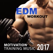EDM Workout: Motivation Training Music 2017 - Running Beats & Sport Music Fitness Personal Trainer artwork