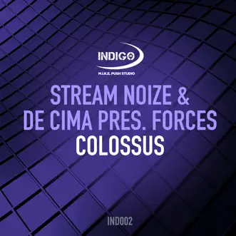 Colossus by Stream Noize, de Cima & Forces song reviws