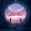 Like This - Single