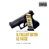 Il fallait qu'on le fasse - Single album lyrics, reviews, download