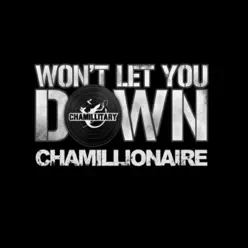 Won't Let You Down (Extended Texas Remix) - EP - Chamillionaire