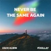 Never Be the Same Again - Single