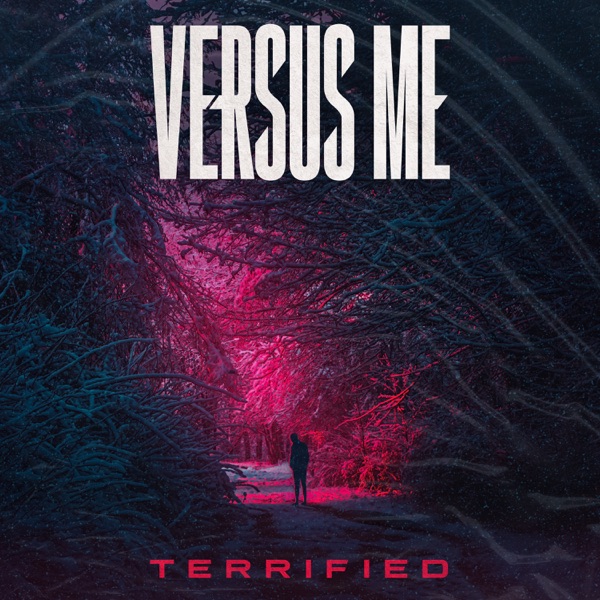 Versus Me - Terrified