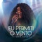 Eu Permiti o Vento (Ao Vivo) artwork