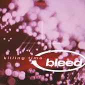 Bleed - Killing Time