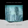 Late Night Sounds album lyrics, reviews, download