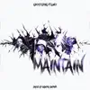 Maintain (feat. Luno) - Single album lyrics, reviews, download