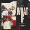 What If? - Single album lyrics, reviews, download
