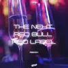 The Next Red Bull Red Label (Remix) song lyrics