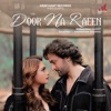 Door Na Raeen - Single