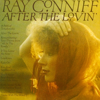 After the Lovin' - Ray Conniff