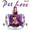 Pet Love - Single album lyrics, reviews, download