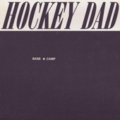 Hockey Dad - Base Camp