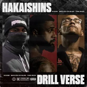 Hakaishins Drill Verse (feat. Baco Exu do Blues) - Single by Yung Buda & Scooby album reviews, ratings, credits