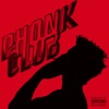 PHONK CLUB - Single