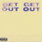 Get Out (feat. McKinley Dixon) - akaLUTHER & Yajirobe lyrics