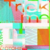 GeG - Trick me (GeG Remix)
