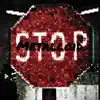 STOP (feat. Respect Tha G) - Single album lyrics, reviews, download
