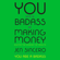 Jen Sincero - You Are a Badass at Making Money: Master the Mindset of Wealth (Unabridged)
