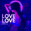 Love Love - Single