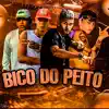 Stream & download Bico do Peito (feat. Mc Menor da ZN & MC GW) - Single