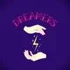 Dreamers - Single album lyrics, reviews, download