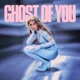 GHOST OF YOU cover art