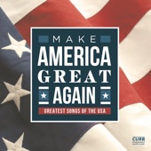 Make America Great Again (Greatest Songs of the USA) artwork