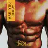 Are You Ready (feat. Rico Maz) - Single album lyrics, reviews, download