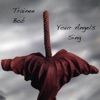 Your Angels Sing - Single