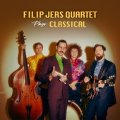 Filip Jers Quartet Plays Classical (feat. Henrik Hallberg, Vilhelm Bromander & Wille Alin) artwork